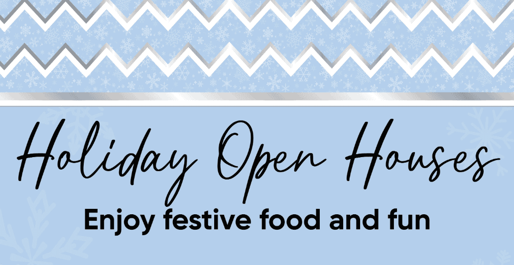 Holiday Open Houses banner with blue chevron pattern background promoting festive food and fun